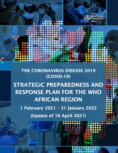 Strategic Response to COVID-19 in the WHO African Region (Update - April 2021)